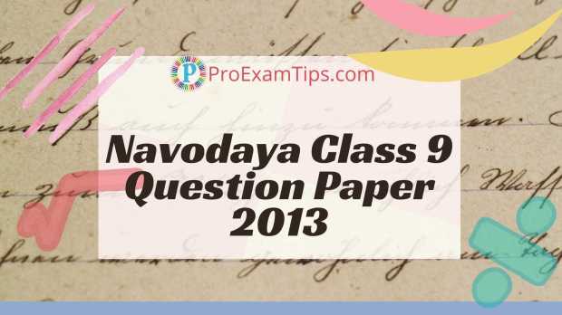  Navodaya Question Paper 2013 Class 9