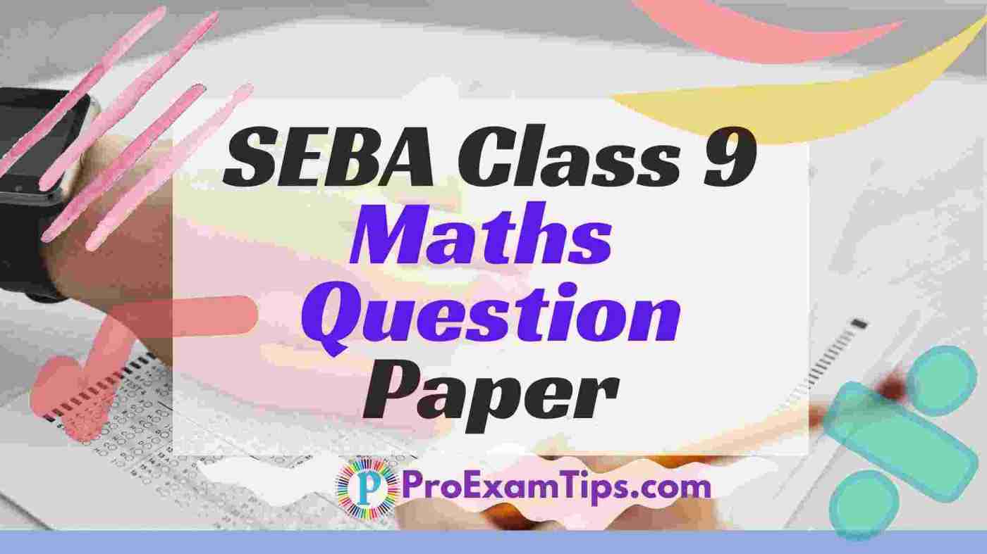 SEBA class 9th Maths Question Paper PDF
