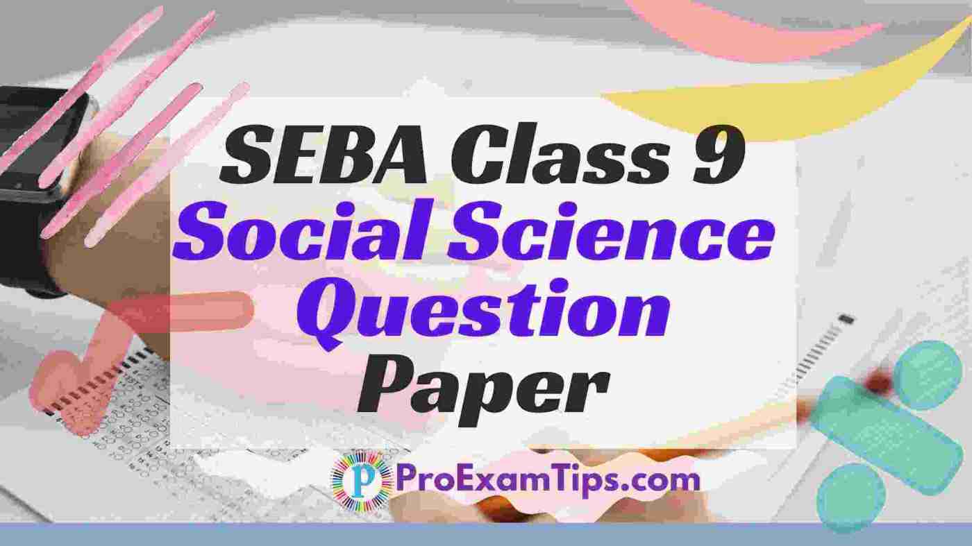 SEBA class 9 Social Science Question Paper PDF