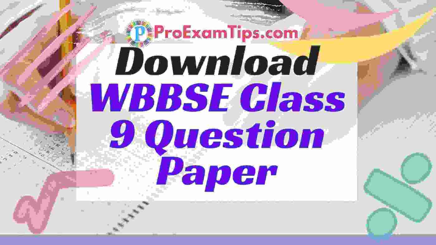 WBBSE Class 9 Question Paper Download