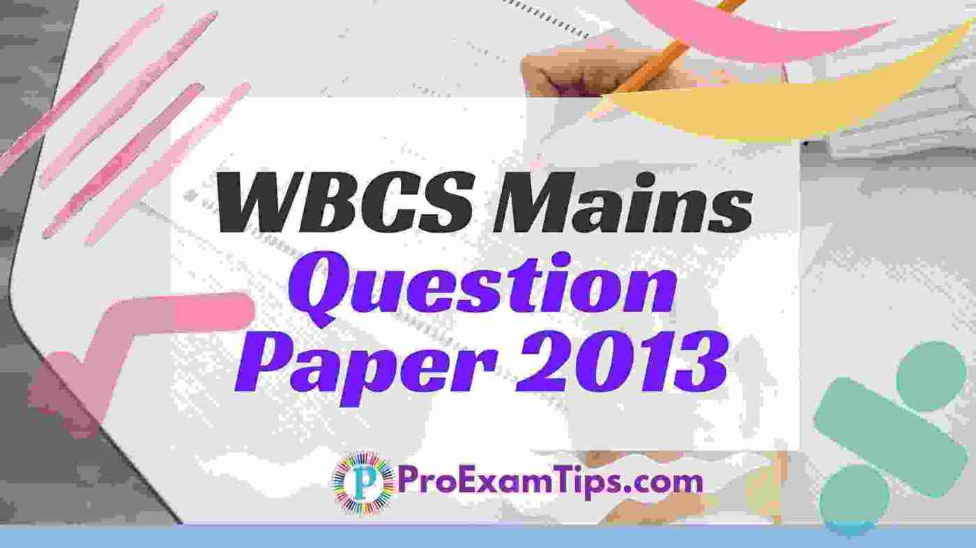   WBCS Mains Question Paper 2013