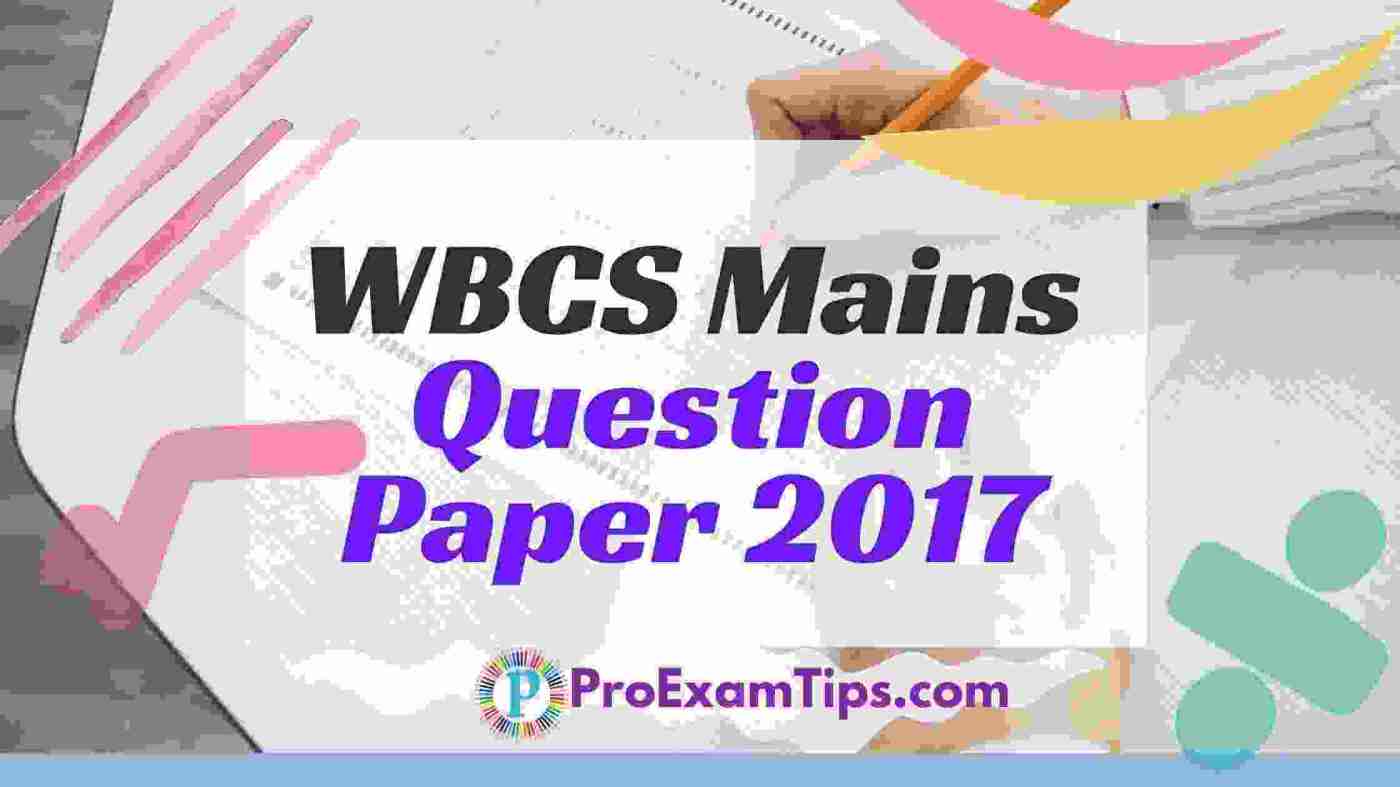  WBCS Mains Question Paper 2017