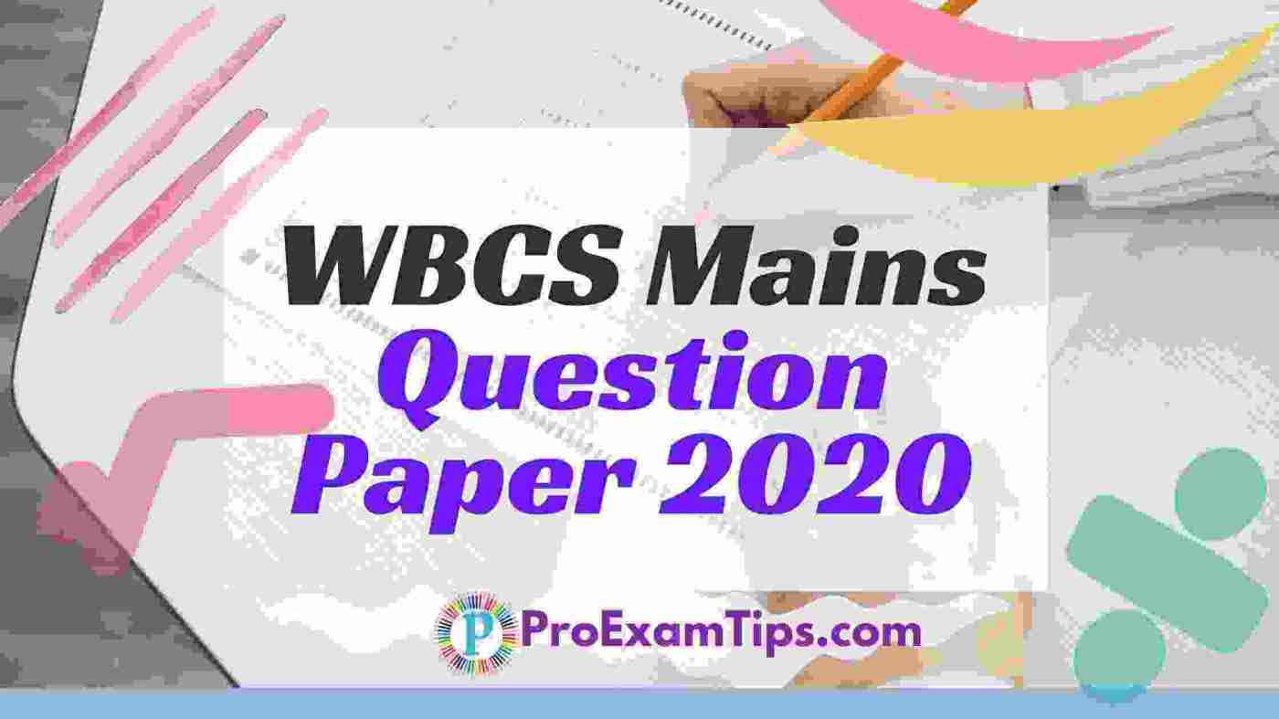 WBCS Mains Question Paper 2020